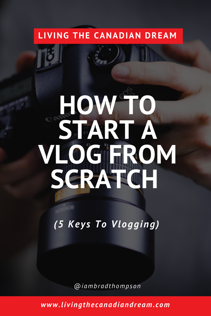 How To Start A Vlog From Scratch (5 Keys To Vlogging)
