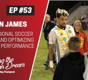 Ryan James on Being a Professional Soccer Player and Optimizing Athletic Performance!