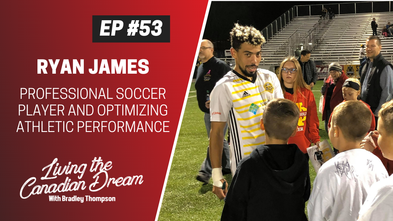 Ryan James on Being a Professional Soccer Player and Optimizing Athletic Performance!